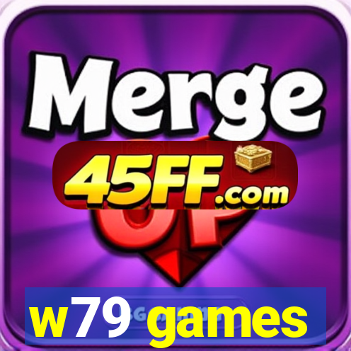 w79 games